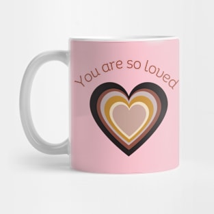 You are so Loved Mug